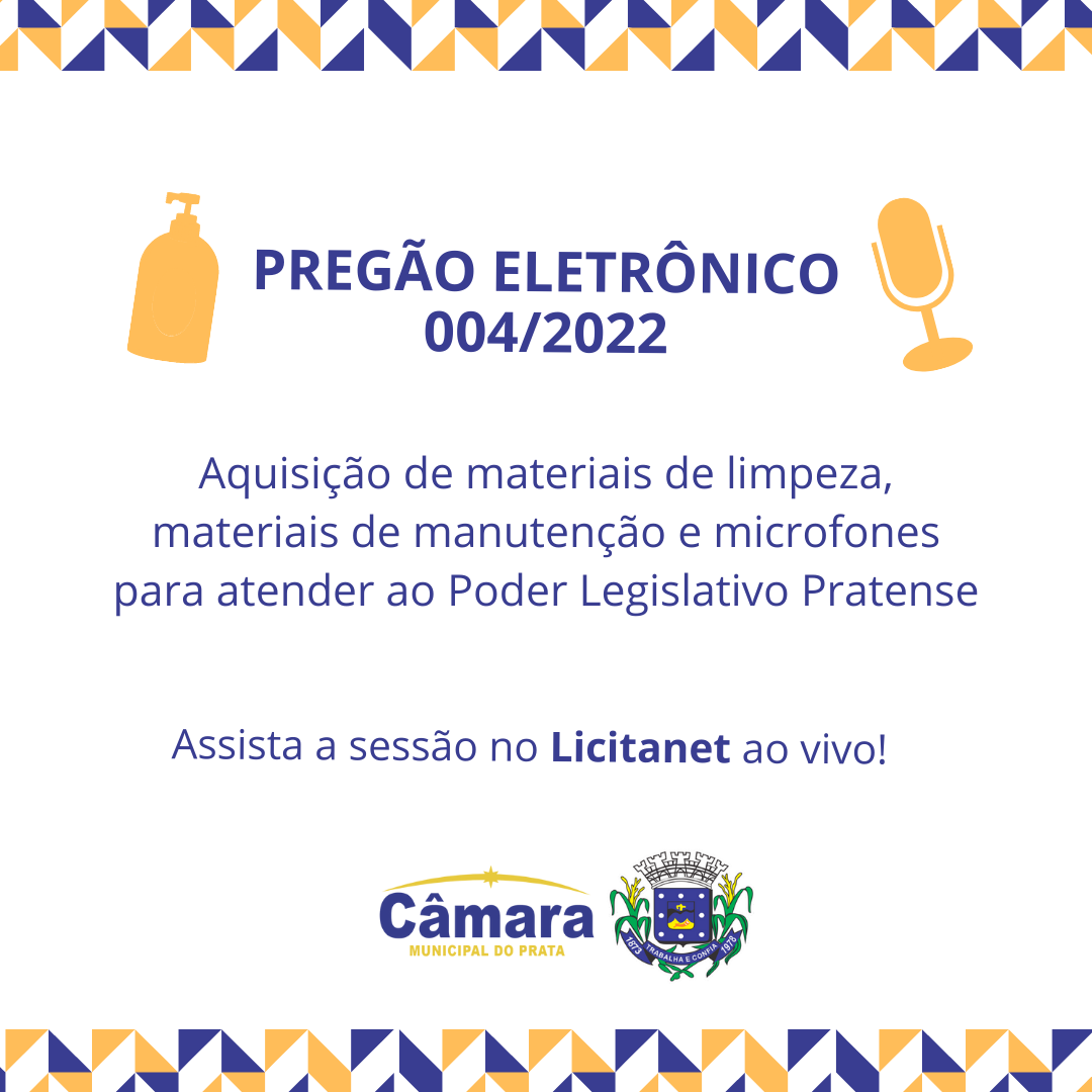 ACONTECENDO AGORA! Pregão Eletrônico 004/2022