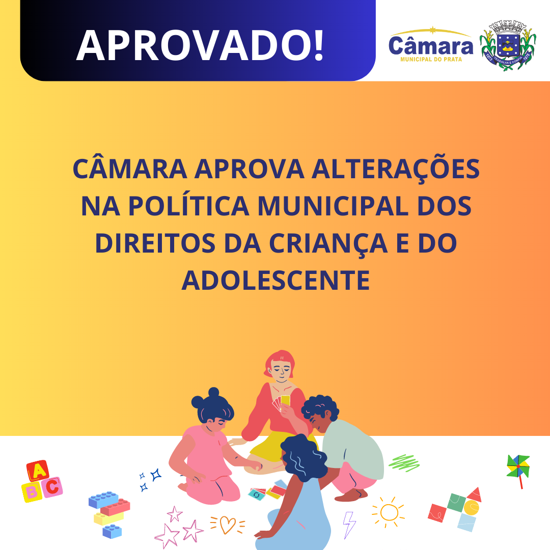 Câmara aprova alterações na Política dos Direitos da Criança e Adolescente