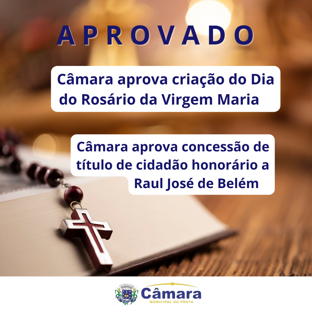 Câmara aprova criação do Dia Municipal do Rosário da Virgem Maria