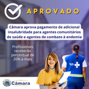 Câmara aprova pagamento de adicional de insalubridade a agentes comunitários de saúde e agentes de combate à endemia