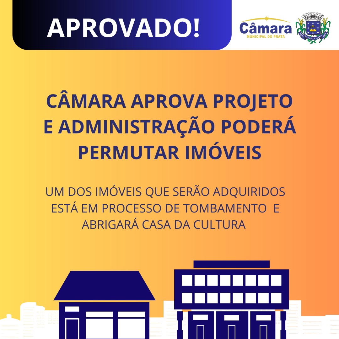 Câmara autoriza Administração permutar imóveis