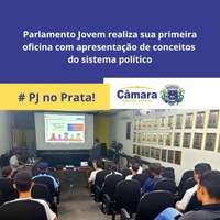 Câmara realiza primeira oficina do Parlamento Jovem debatendo conceitos do sistema político