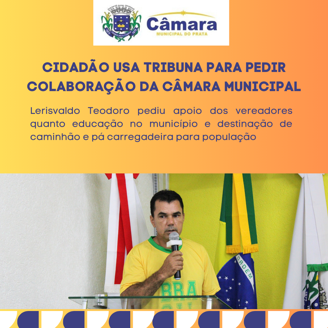 Cidadão usa tribuna para pedir colaboração da Câmara Municipal 