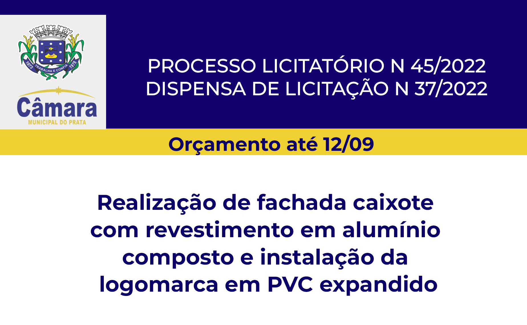 Dispensa de Licitação 037/2022 - Realização de fachada caixote com revestimento em alumínio