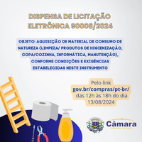 DISPENSA DE LICITAÇÃO ELETRÔNICA Nº 90008/2024 - Aquisição de material de consumo de natureza (limpeza/ produtos de higienização, copa/cozinha, informática, manutenção), conforme condições e exigências estabelecidas neste instrumento.