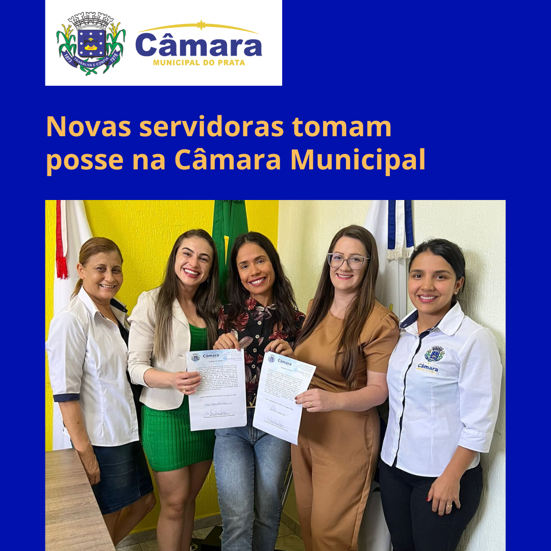 Novas servidoras tomam posse na Câmara Municipal