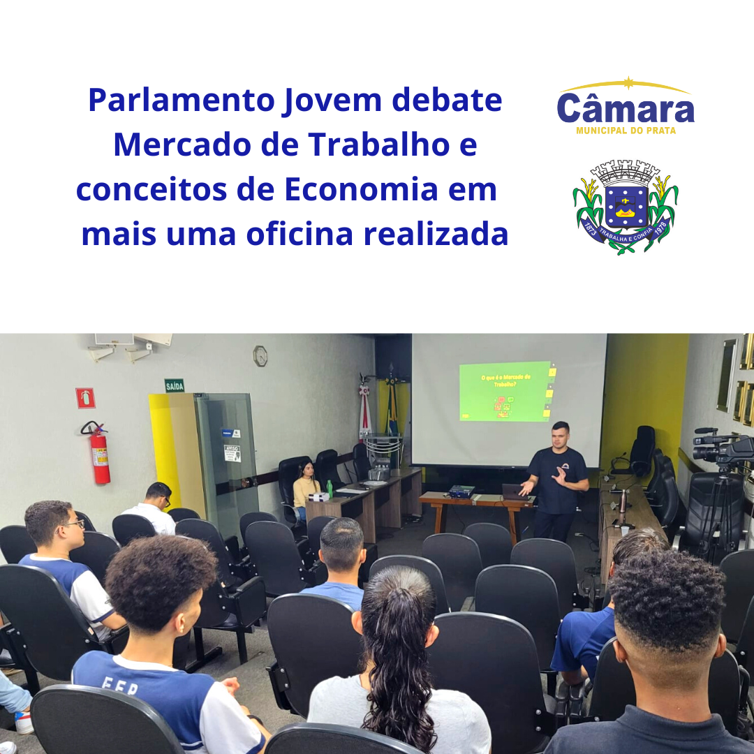 Parlamento Jovem debate Mercado de Trabalho e outros conceitos de Economia em mais uma oficina realizada