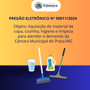 PREGÃO ELETRÔNICO 90.011/2024 - Aquisição de material de copa, cozinha, higiene e limpeza para atender a demanda da Câmara Municipal do Prata-MG