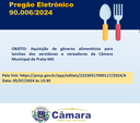 PREGÃO ELETRÔNICO 90006/2024 - AQUISIÇÃO DE GÊNEROS ALIMENTÍCIOS