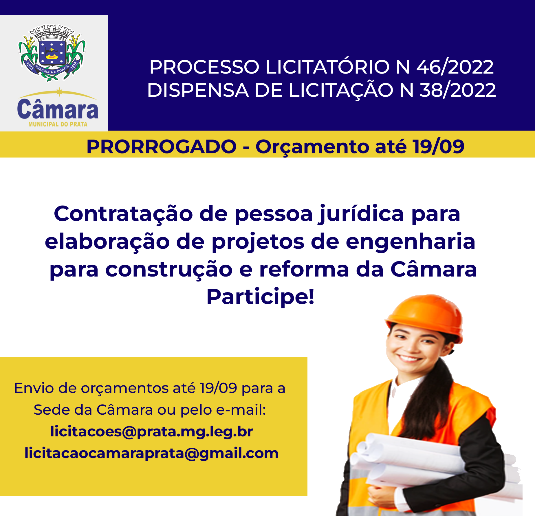 PRORROGAÇÃO - processo licitatório 046/2022 - dispensa de licitação 038/2022 - Contratação de pessoa jurídica para elaboração de projetos de engenharia para construção e reforma da Câmara